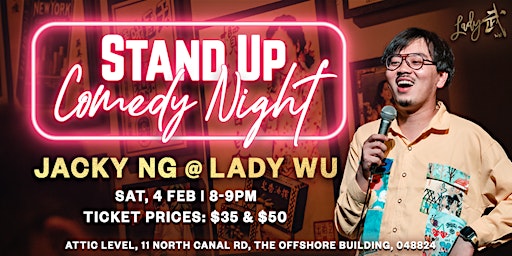 Jacky Ng's Stand Up Comedy Night at Lady Wu Attic Bar