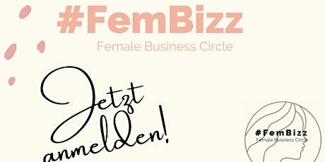 #fembizz - das Netzwerk-Event von Frauen für Frauen