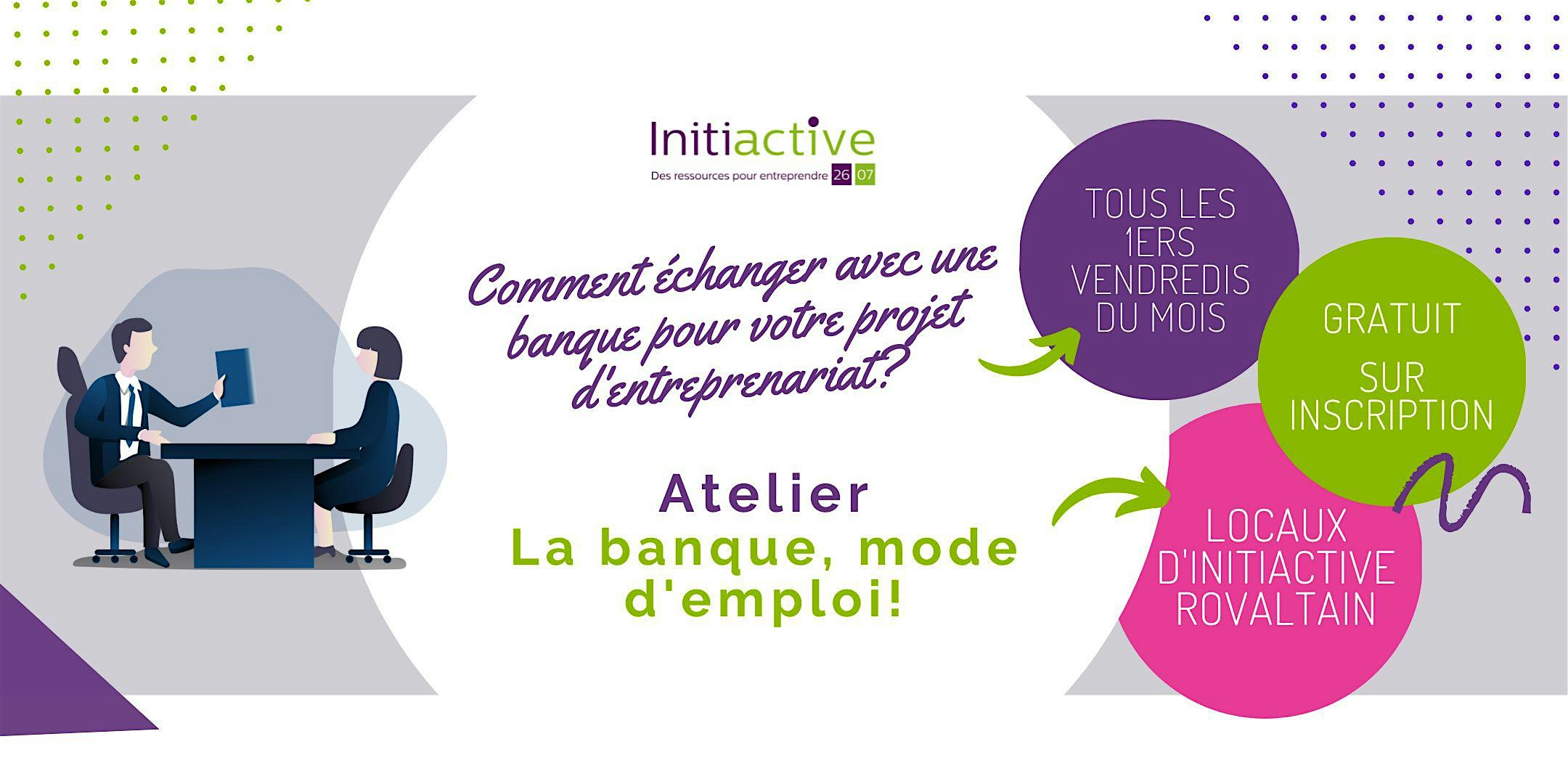 La banque, mode d'emploi!