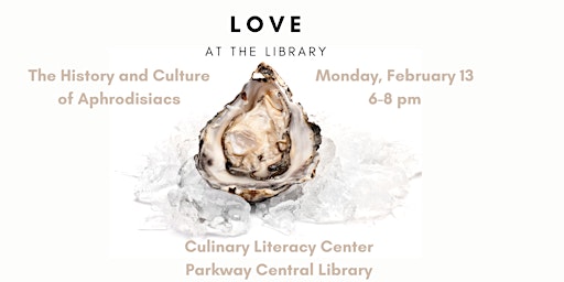 Love at the Library: The History and Culture of Aphrodisiacs