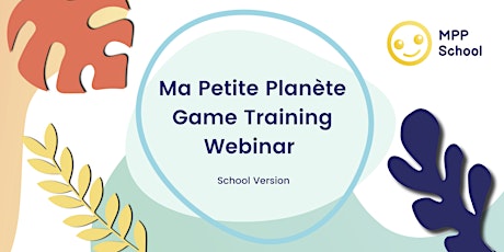 Webinar presentation and game training - MPP scolaire