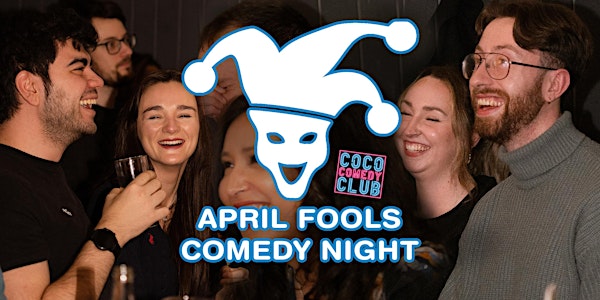 April Fools Comedy Special at the CoCo Club