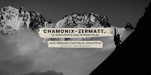 Projection "Chamonix-Zermatt, un autre chemin pour la Haute-Route"