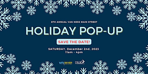 Van Ness Main Street's 8th Annual Holiday Pop-Up! primary image