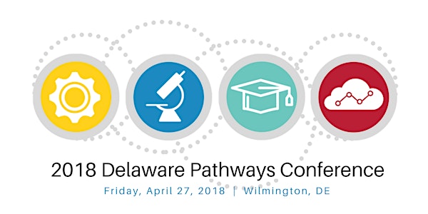 NEW DATE: 2018 Delaware Pathways Conference