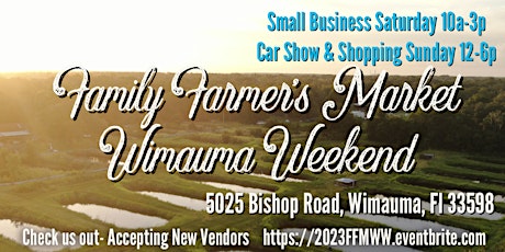 2023 Family Farmer’s Market Wimauma Weekend