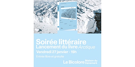 Soirée Littéraire - lancement du livre "Arctique" au Bicolore