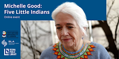Michelle Good: Five Little Indians (Online)