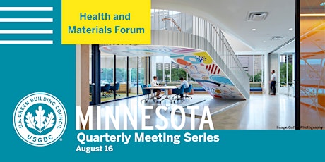 USGBC MN Quarter 3 Meeting | Human Health and Materials Forum and Reception