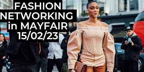 FASHION NETWORKING IN MAYFAIR