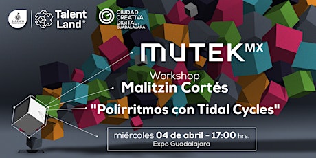 Imagen principal de Workshop por Malitzin Cortés "Poliritmos con TidalCycles" con Mutek