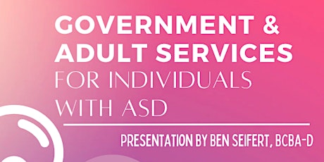 Government & Adult Services for Individuals with Autism