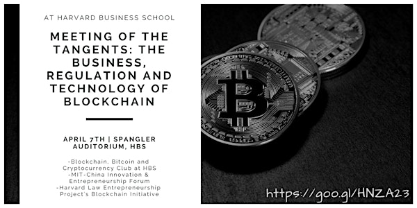 The Business, Regulation and Technology of Blockchain Conference at HBS