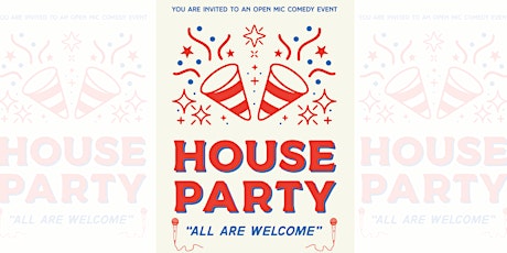 Copy of House Party: A Free Comedy Show