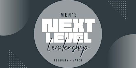 Men's Connect Group: Next Level Leadership