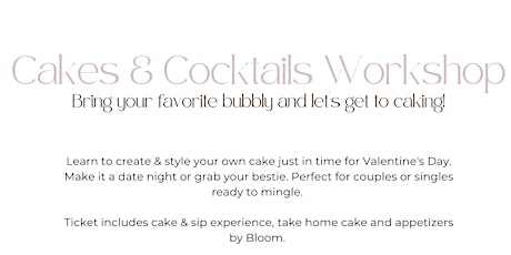 Cake & Cocktails - Valentine's Day Experience