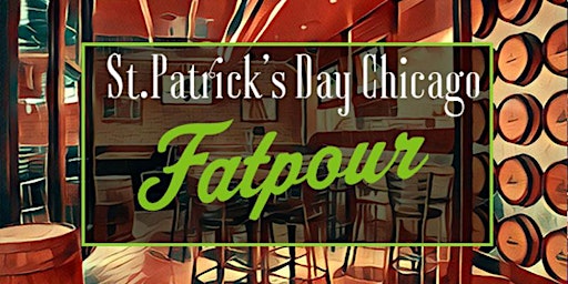 St. Patrick's Day Chicago at Fatpour (Wicker Park)