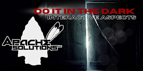Do It In The Dark: Interactive Aspects