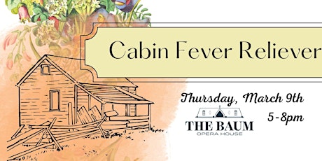 Cabin Fever Reliever