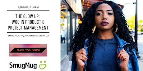 Black Tech Women - South Bay The Glow Up Panel: WOC in Product & Project Management  primary image