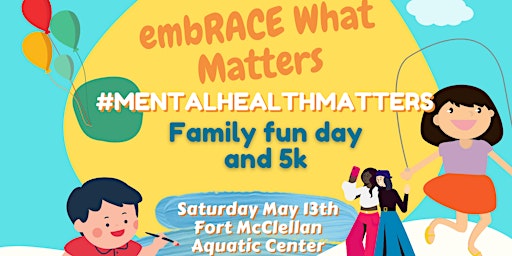 Second Annual embRACE What Matters #MentalHealthMatters Family Event and 5k
