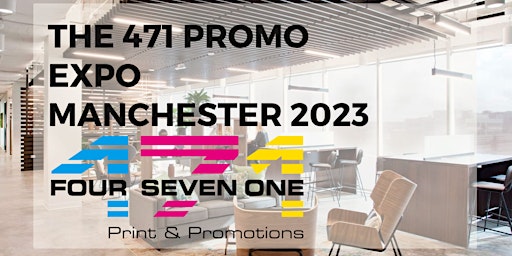 The 471 Promo EXPO  2023  + Marketing  Workshop