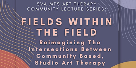 Community Lecture Series: Fields Within the Field