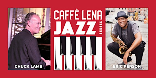 JAZZ at Caffe Lena: Chuck Lamb Trio Featuring Eric Person
