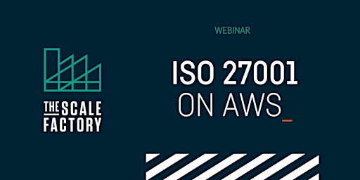 Webinar: ISO 27001 on AWS