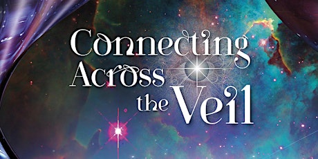 Connecting Across the Veil