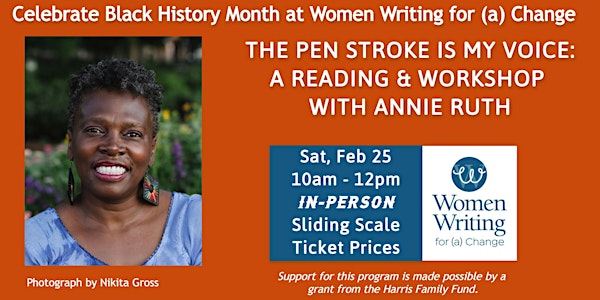 The Pen Stroke is My Voice: A Reading & Workshop with Annie Ruth