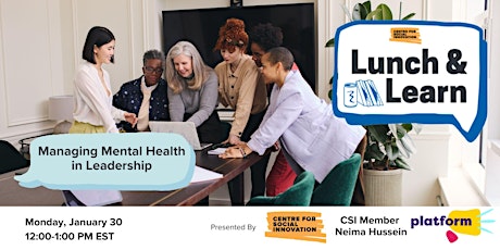 Lunch and Learn: Managing mental health in leadership