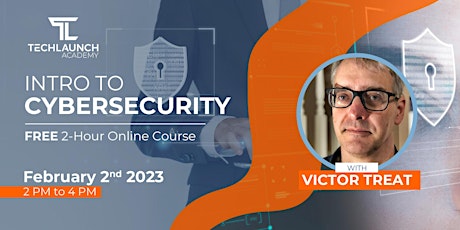 TechLaunch Free Online Class - Intro to Cybersecurity