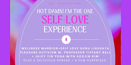 Damn, I'm the One Self-Love Experience