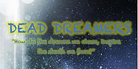 Dead Dreamers - A One Man Show on Zoom