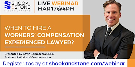When to Hire a Workers’ Compensation Experienced Lawyer Webinar