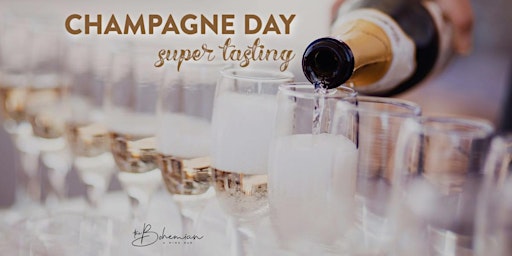 Champagne Day Super Tasting at The Bohemian