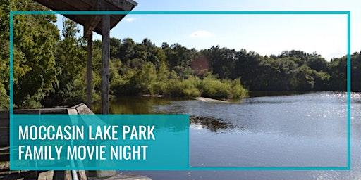 Moccasin Lake Park Family Movie Night