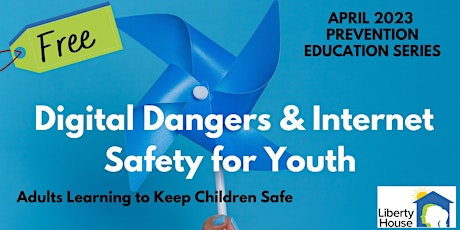 CAP: Digital Dangers and Internet Safety for Youth