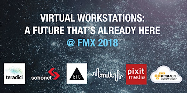 Sohonet's Virtual Workstations Panel & Happy Hour @ FMX 2018