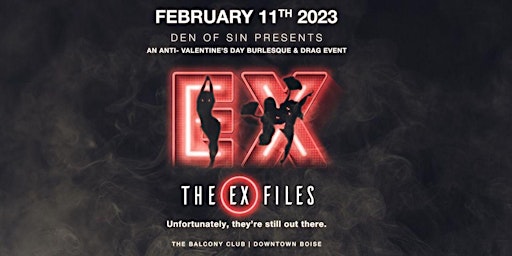 Den of Sin presents: The EX Files