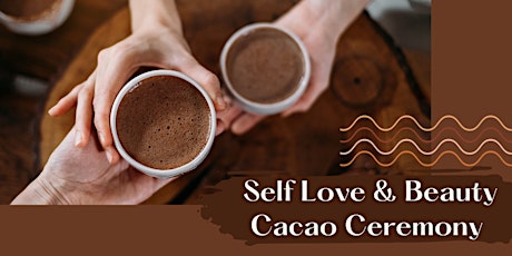 Valentine's Day: Self-Love & Beauty Cacao Circle