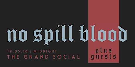 No Spill Blood w/ Deborah - Midnight Show  primary image