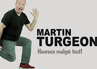 Martin Turgeon (Animation Guy Bernier)
