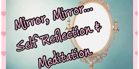 Mirror, Mirror..Self Reflection & Meditation at Stone and Sage