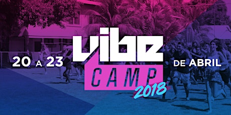 Imagem principal do evento VibeCamp 2018