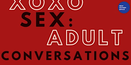 Sex: Adult Conversations and Coloring - Valentines Edition!