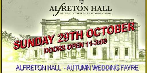 Alfreton Hall Autumn gold wedding Fayre 2023