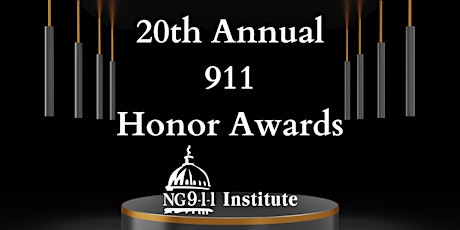 20th  Annual 911 Honor Awards - FREE Pre-registration Required  to Attend