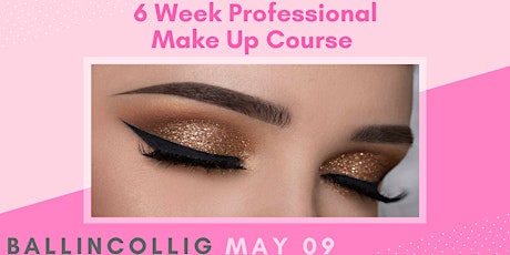6 Week Professional Make Up Course - Ballincollig - May 09 primary image